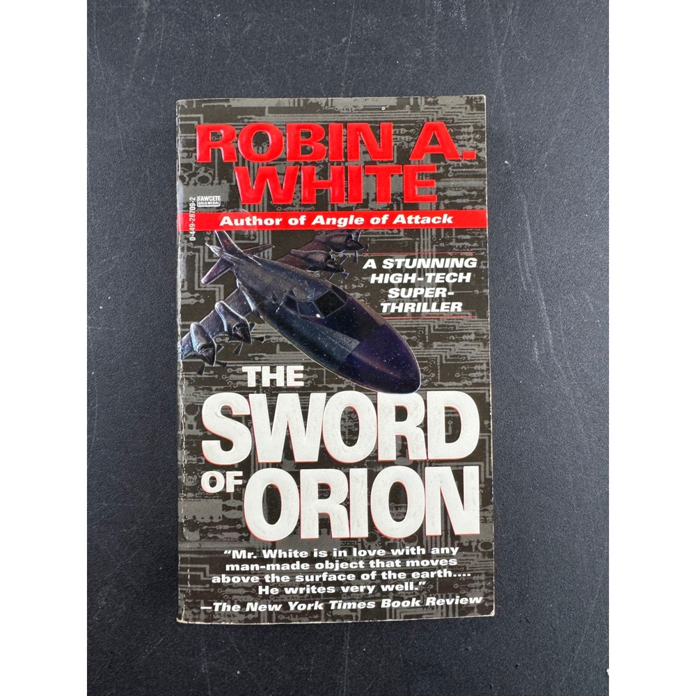 The Sword of Orion Robin A White Paperback 1995 High-Tech Super-Thriller‎ Novel